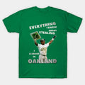 Oakland Man Of Steal - Rickey Henderson T-Shirt
