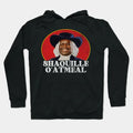 Shaquille Oatmeal Meme Hoodie