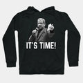 Bruce Buffer It'S Time! Hoodie