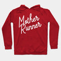 Mother Runner Hoodie