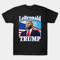 Lebronald Trump Funny Lebron American Flag Political T-Shirt