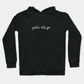 Yalla, Let'S Go - White Hoodie