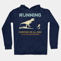 Running Motivation Hoodie