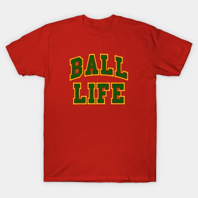 Ball Life 3 T-Shirt