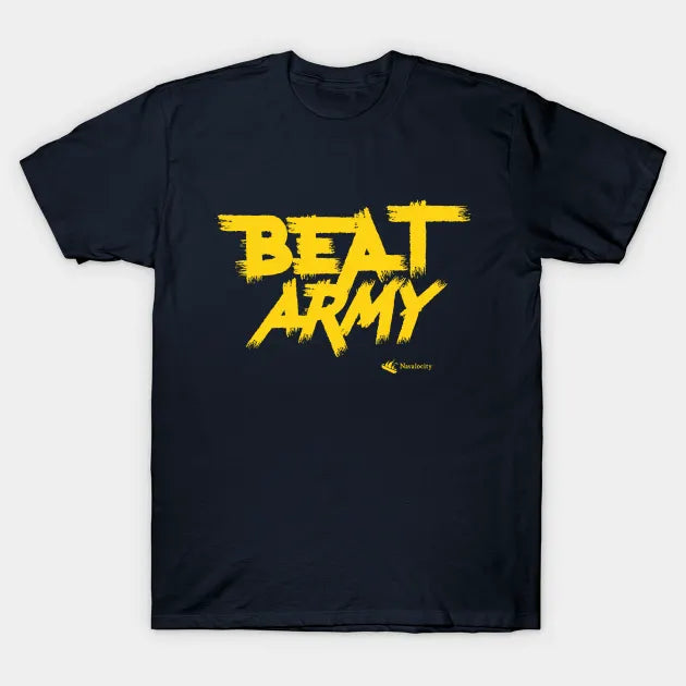 Go Navy Beat Army By Navalocity T-Shirt