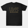 Rock With The Black & Gold! T-Shirt