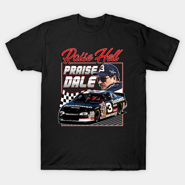 Dale Earnhardt Raise Hell Praise Retro 90S T-Shirt