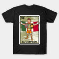 El Campeon Canelo Alvarez Champion Loteria Mexican Bingo Style T-Shirt