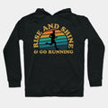 Rise And Shine & Go Running Male Runner Hoodie
