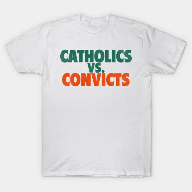 Catholics Vs. Convicts Retro 1988 Football Game T-Shirt