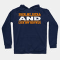 Suck My Ditka And Lick My Butkus Hoodie