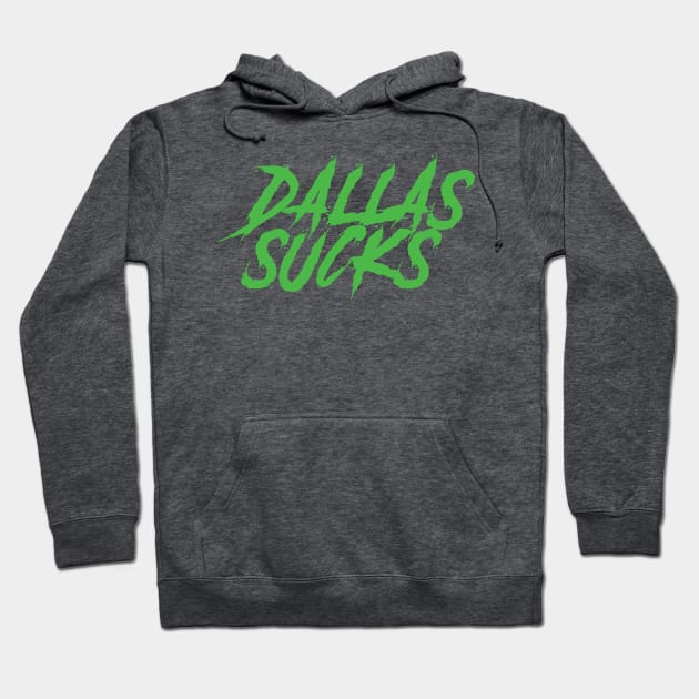 Dallas Sucks Hoodie