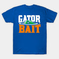 Gator Bait! - On Blue T-Shirt