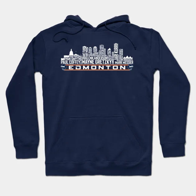 Edmonton Hockey Team All Time Legends, Edmonton City Skyline Hoodie