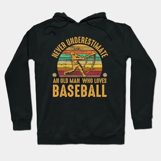Funny Sarcastic Old Man Who Loves Baseball Fan Hoodie