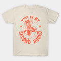 This Is My Second Rodeo | Not A Noob Anymore | For White T-Shirt