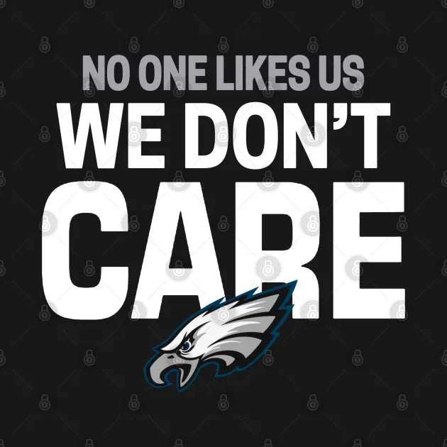 Philadelphia Eagles - No One Like Us We Don't Care Hoodie
