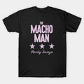 The Macho Man T-Shirt