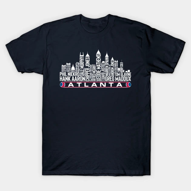 Atlanta Baseball Team All Time Legends, Atlanta City Skyline T-Shirt