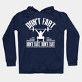 Don'T Fart Funny Fitness Gym Workout Hoodie