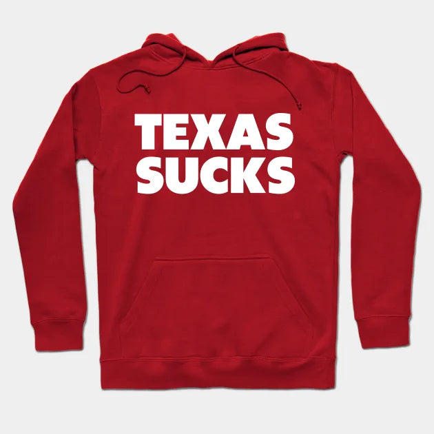 Texas Sucks - Oklahoma College Gameday Rivals Hoodie