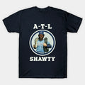 Atl Shawty T-Shirt