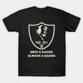 Once A Raider Always Raider T-Shirt