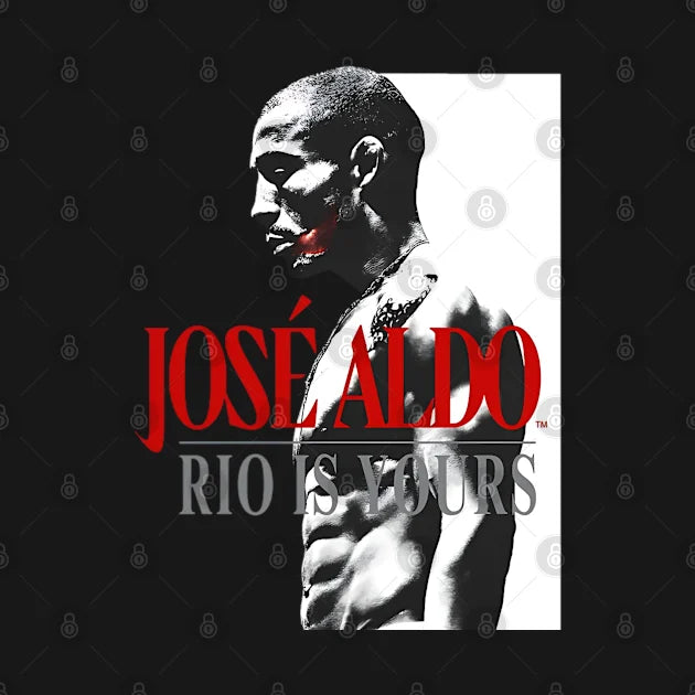 Jose Aldo Rio Is Yours T-Shirt